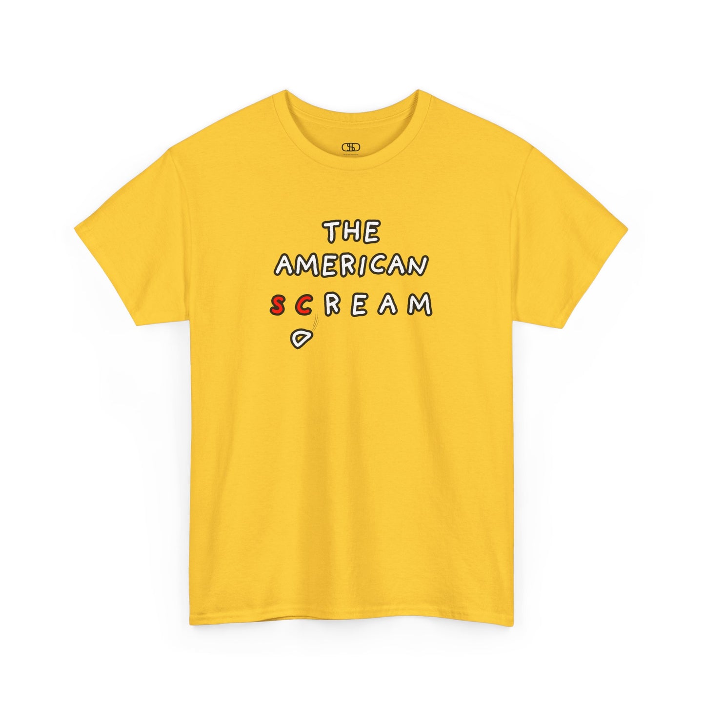 A t-shirt with the phrase "The American Scream..." where the letters 'Sc' are in red and the letter 'D' is depicted as falling or collapsing, symbolizing the American Dream turning into a scream.