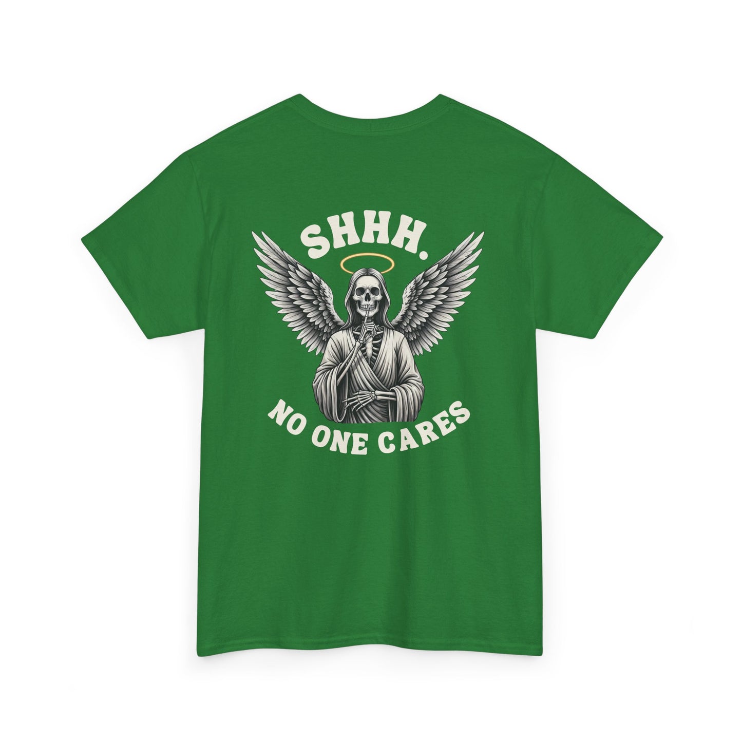 An irish green t-shirt with a skeleton angel on the front and the phrase “Shh. No one Cares” on the back.