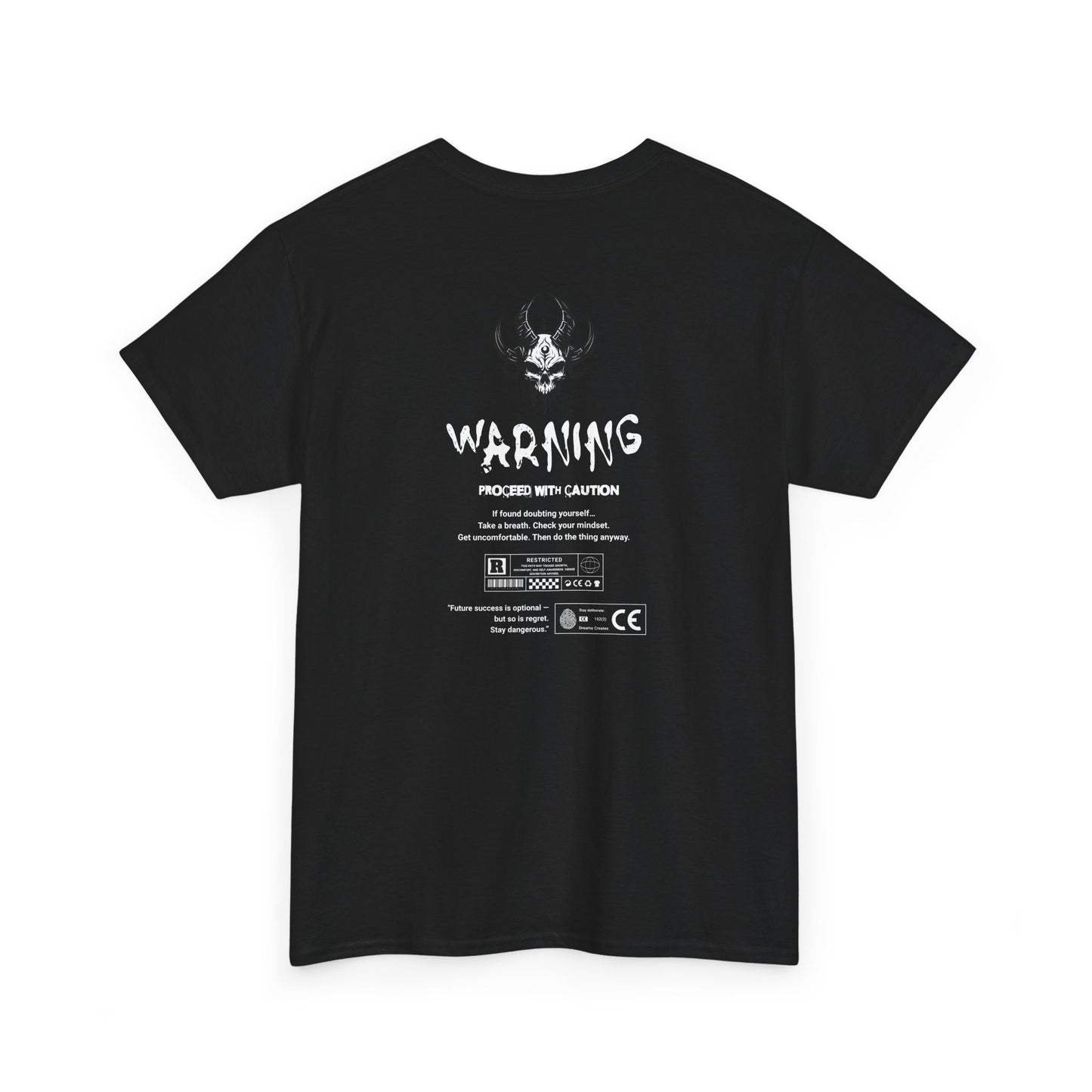 Black tee with “FEAR NOTHING” text on front; back features skull graphic and motivational warning text about doubt, mindset, and staying dangerous.
