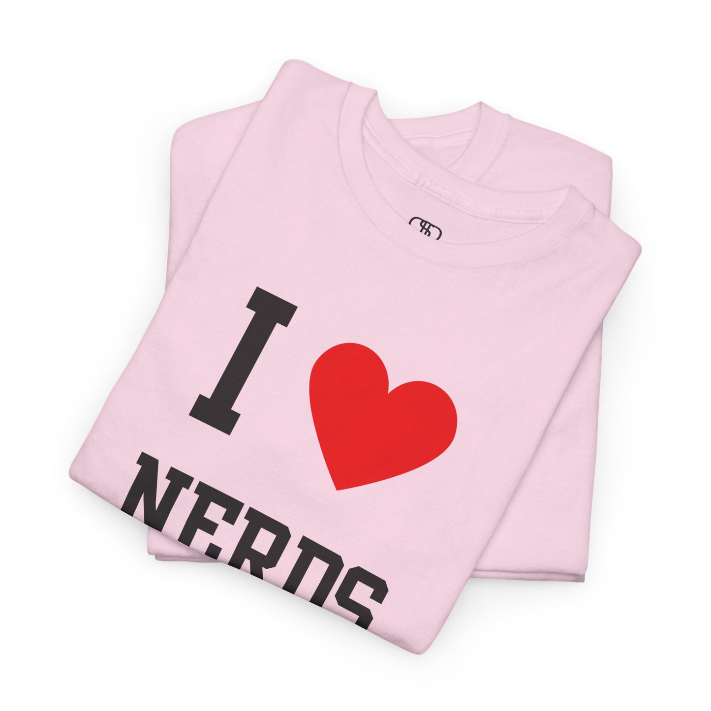 I Love Nerds T-Shirt | Funny Geeky, Gamer & Smart Culture Tee