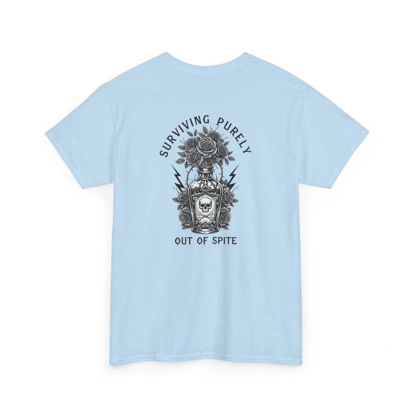 A light blue t-shirt with a skull and crossbones vase filled with roses and the words “Surviving Purely Out of Spite” in a gothic font.