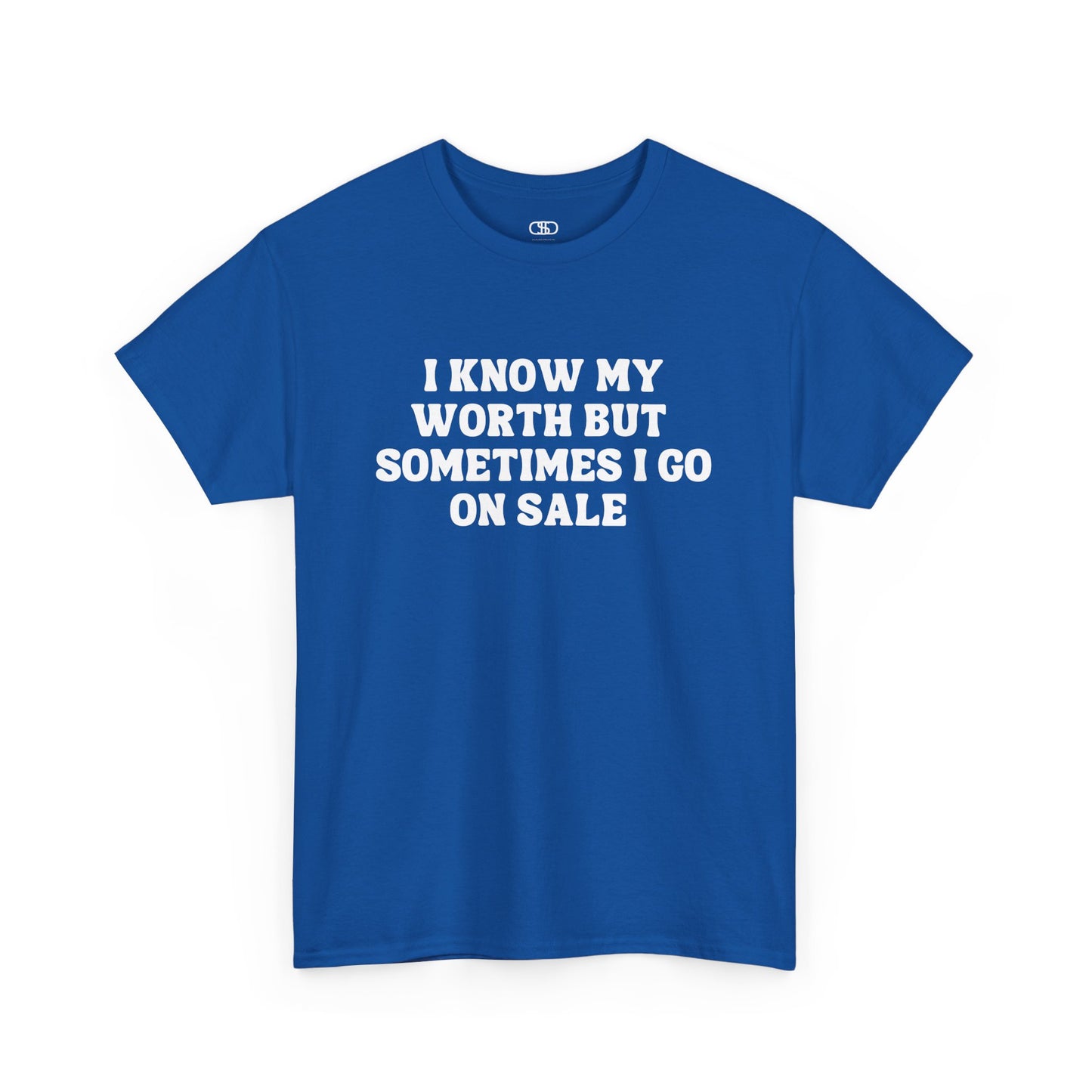 I Know My Worth Funny T-Shirt | Sarcastic Slogan Tee | Witty Graphic Tee