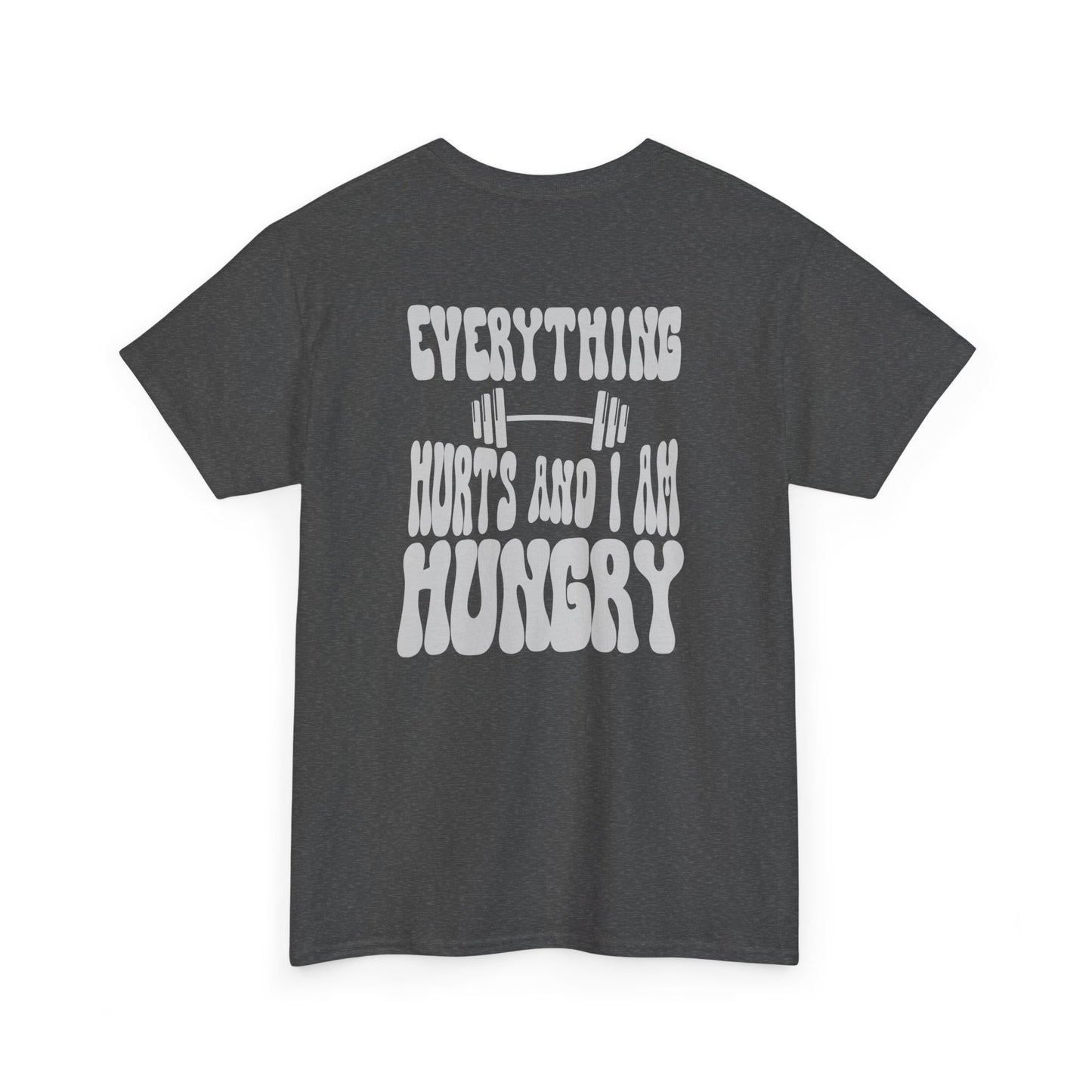 A heather gray t-shirt with a smiley face emoji on the front and the phrase “Everything Hurts and I am Hungry” in a retro font on the back.