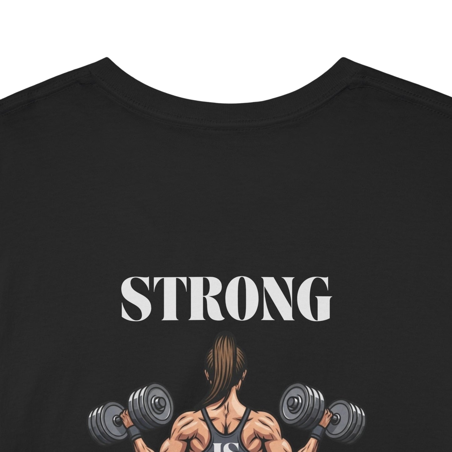 Empowered "Strong is Beautiful" T-Shirt | Women's Gym Motivation Workout Tee