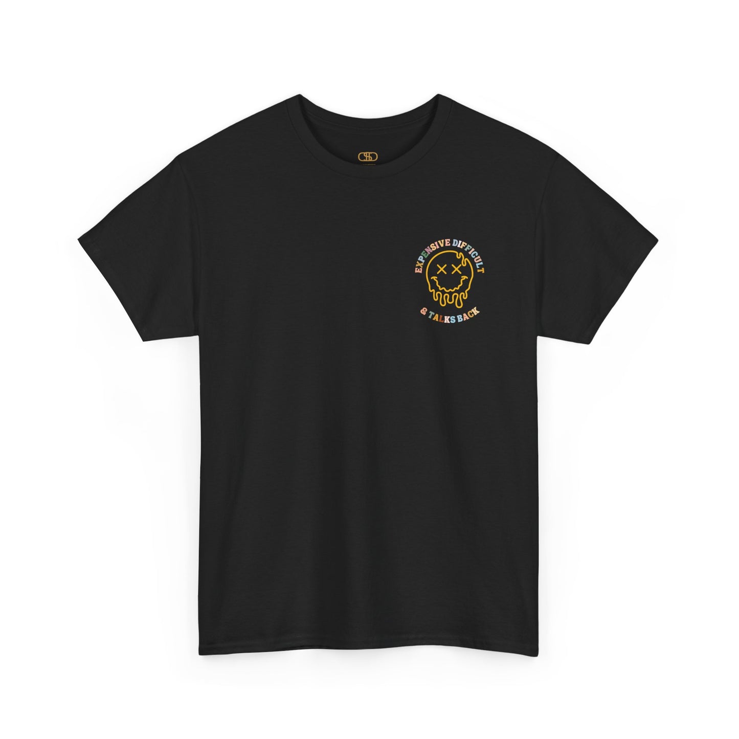 A black t-shirt with a melting emoji and the words “Expensive Difficult & Talks Back” on the front and the full phrase in a retro wavy font on the back.