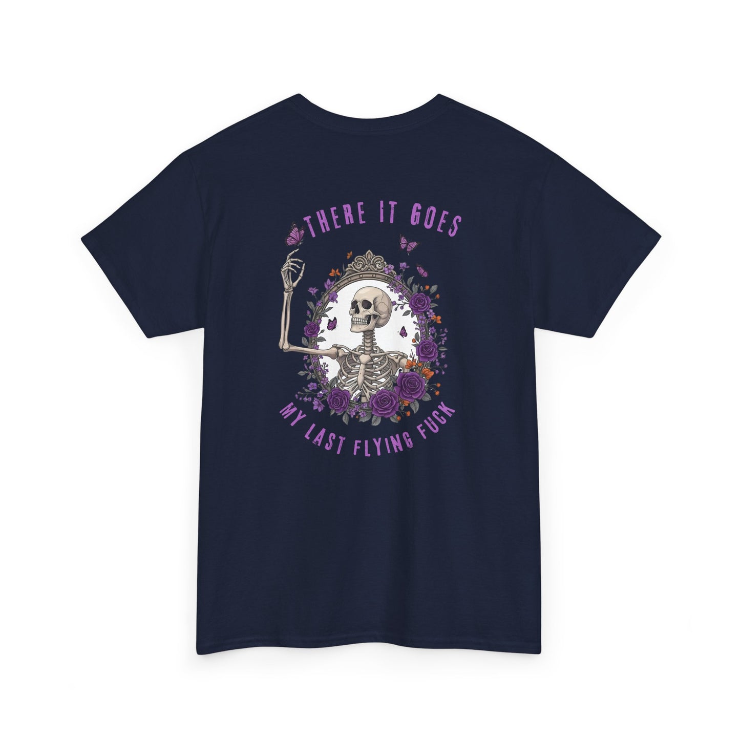 A navy t-shirt with a skeleton hand flipping its middle finger on the front surrounded by vines, roses, & butterflies, and a full skeleton design on the back with the phrase “My Last Flying Fuck.”