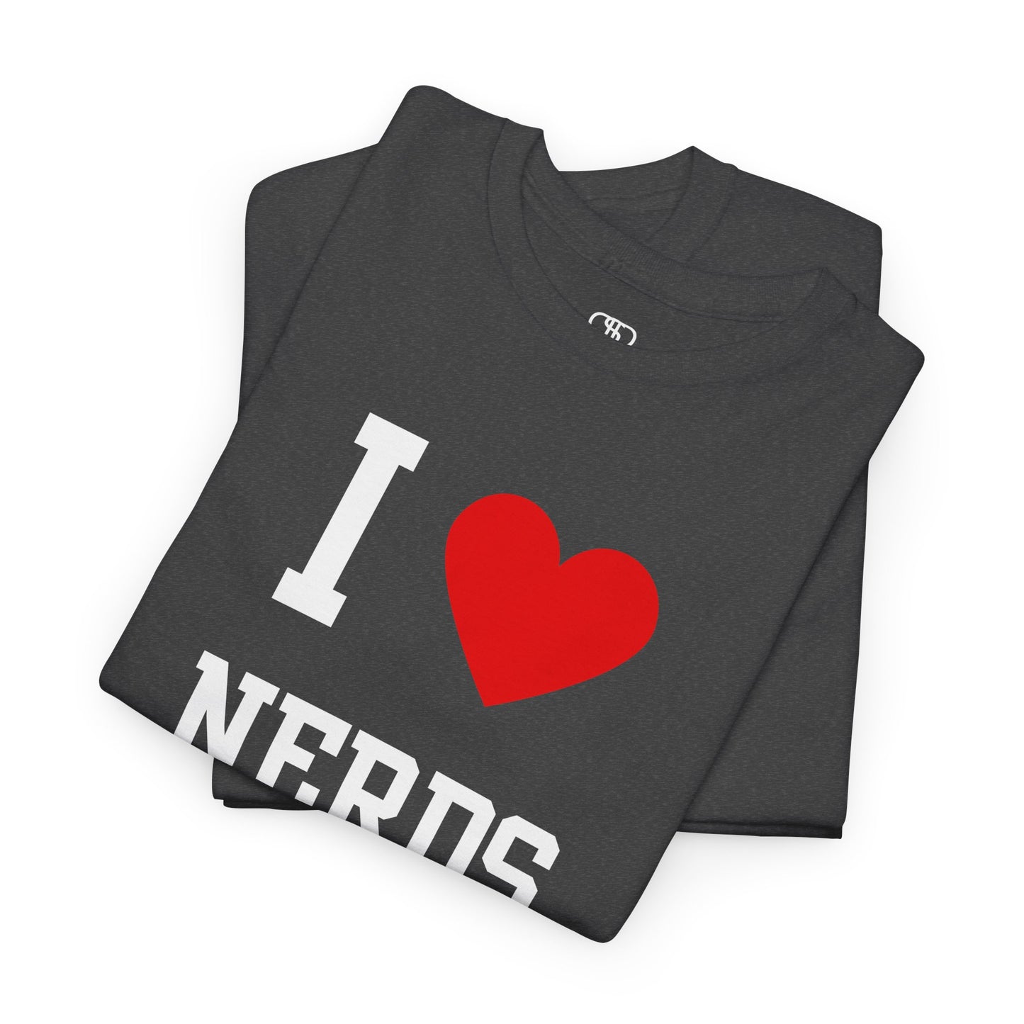 I Love Nerds T-Shirt | Funny Geeky, Gamer & Smart Culture Tee