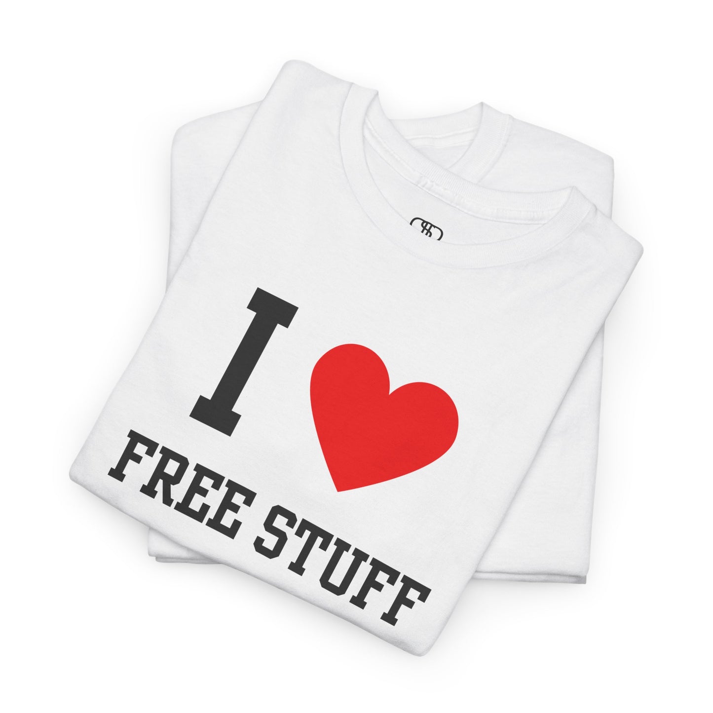 A funny folded white t-shirt with the iconic "I Love" design, featuring the text "I," a red heart, and the phrase "Free Stuff" below.