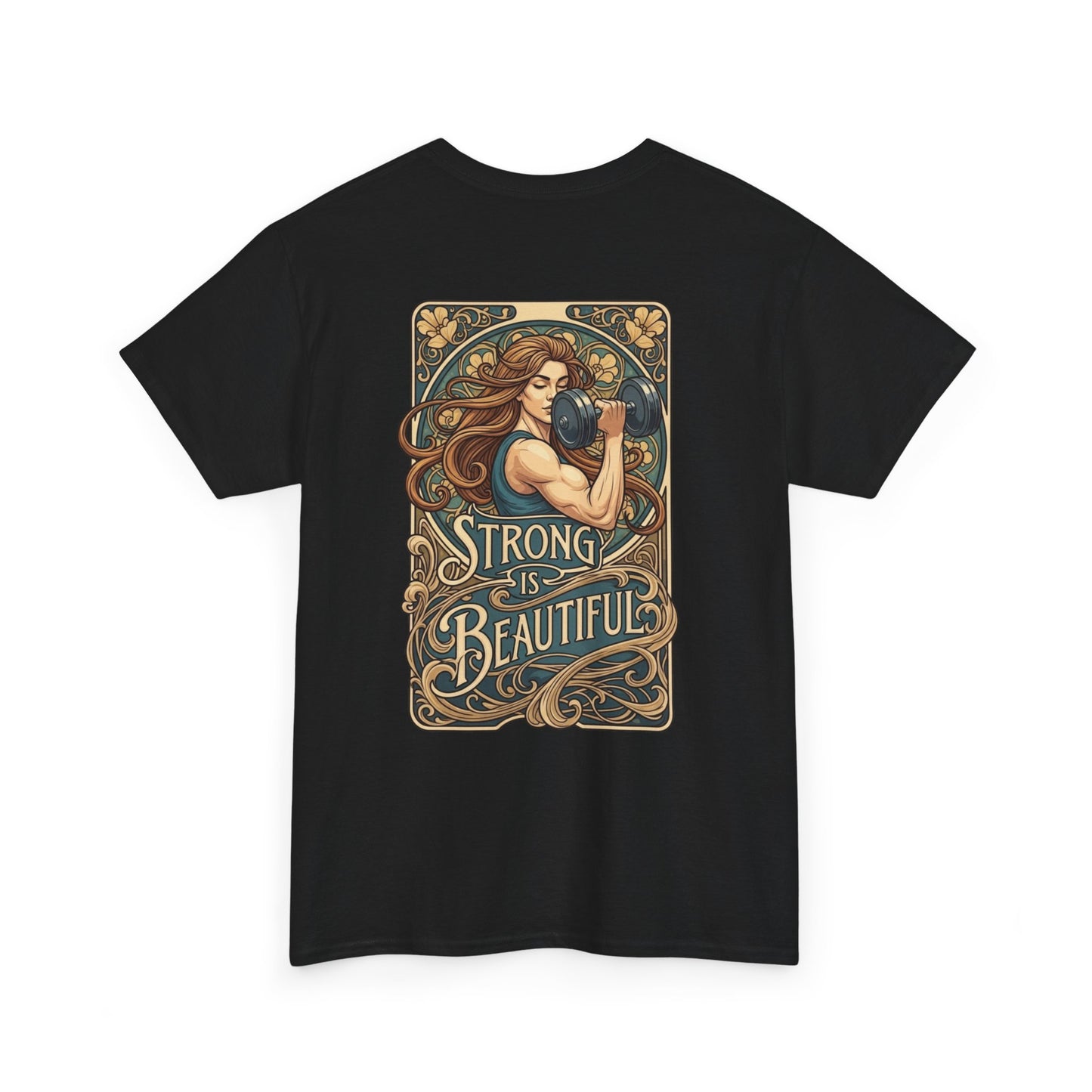 An Art Nouveau style illustration on the back of a t-shirt, featuring a strong woman with flowing brown hair curling a dumbbell. Below her, the words "Strong is Beautiful" are written in an elegant, stylized font, framed by intricate floral and line work.