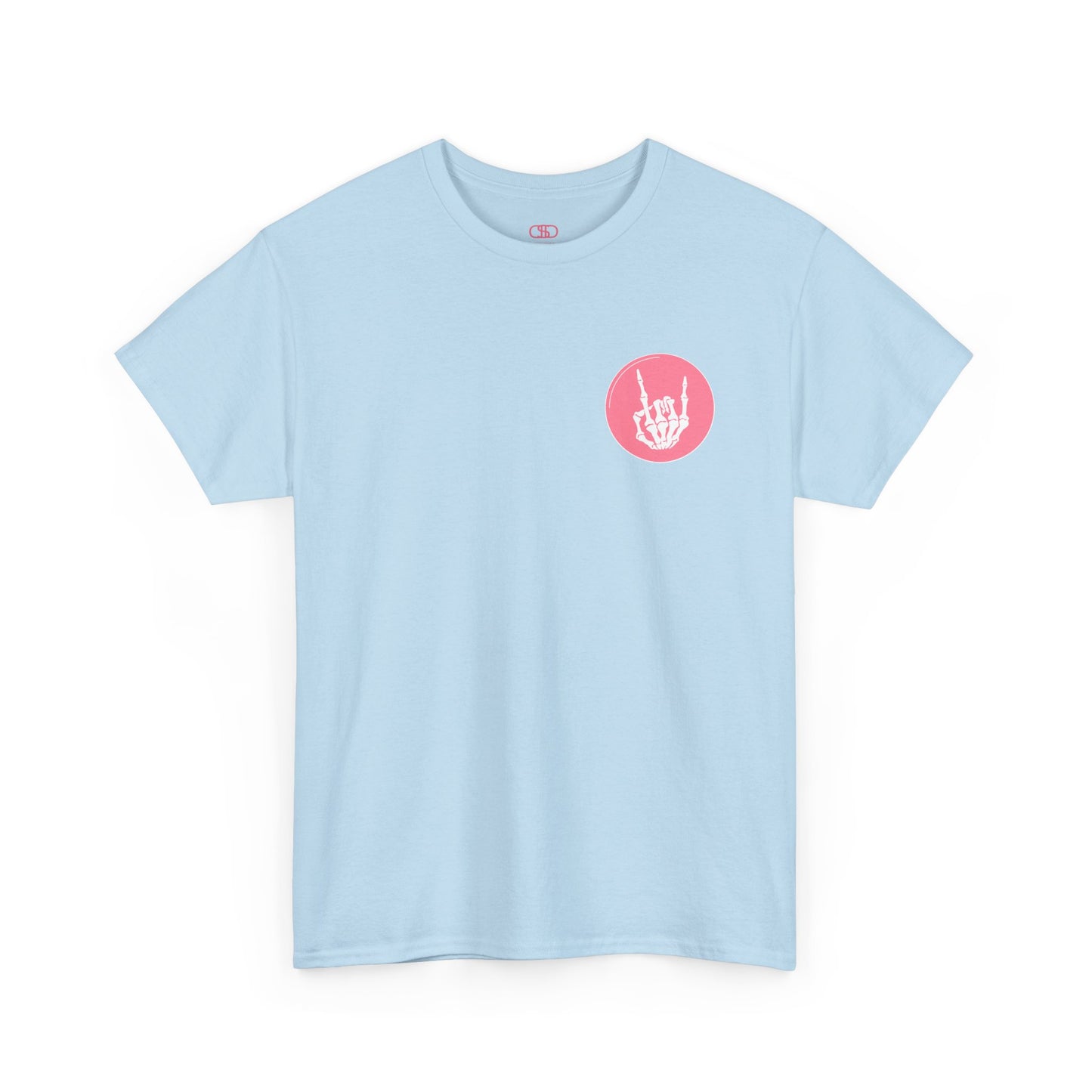 A light blue t-shirt with a skeletal hand in a bubble on the front and the phrase “Sorry you’re intimidated by my resting Bitch ace I’m actually a fucking delight” on the back.