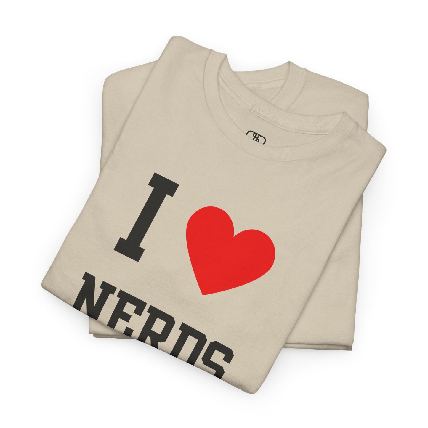 I Love Nerds T-Shirt | Funny Geeky, Gamer & Smart Culture Tee