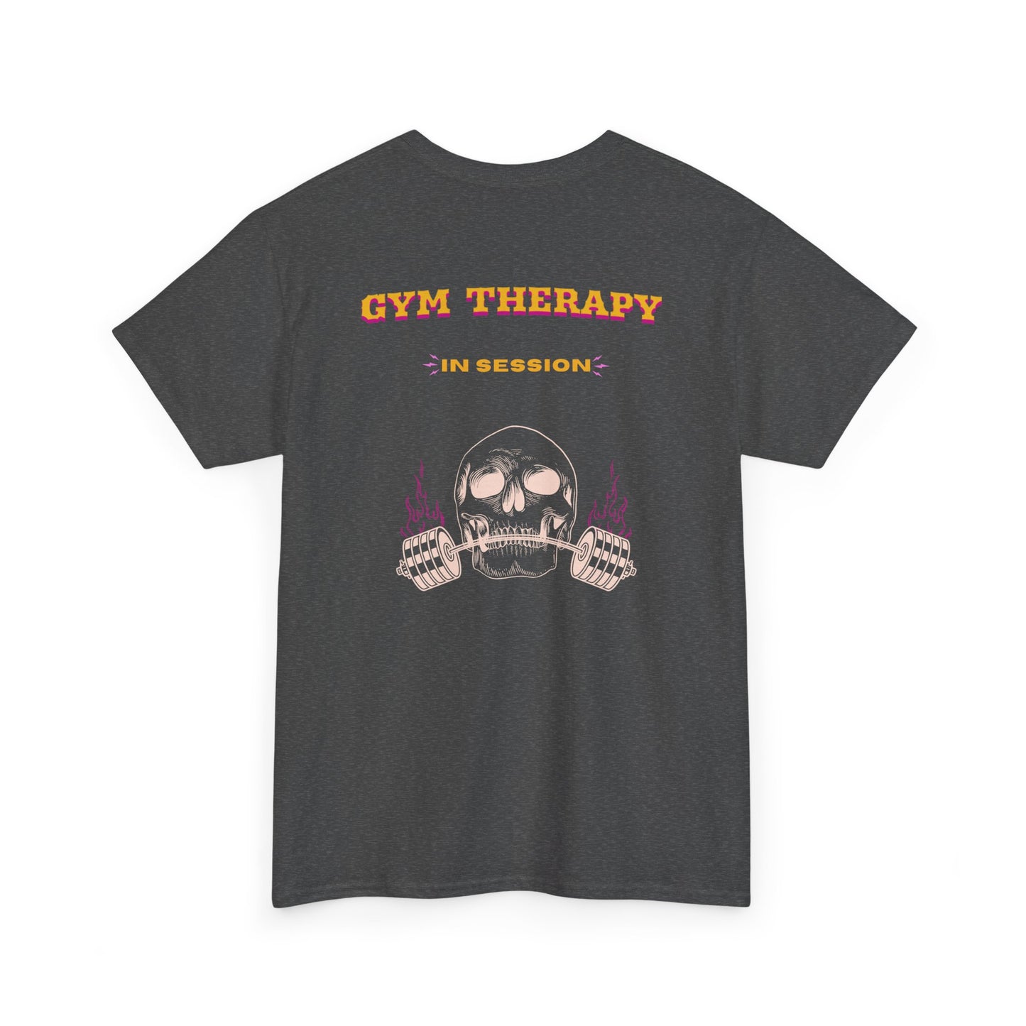 A dark heather t-shirt with a skull lifting a barbell on the front and the words “Gym Therapy In Session” with the same skull on the back.