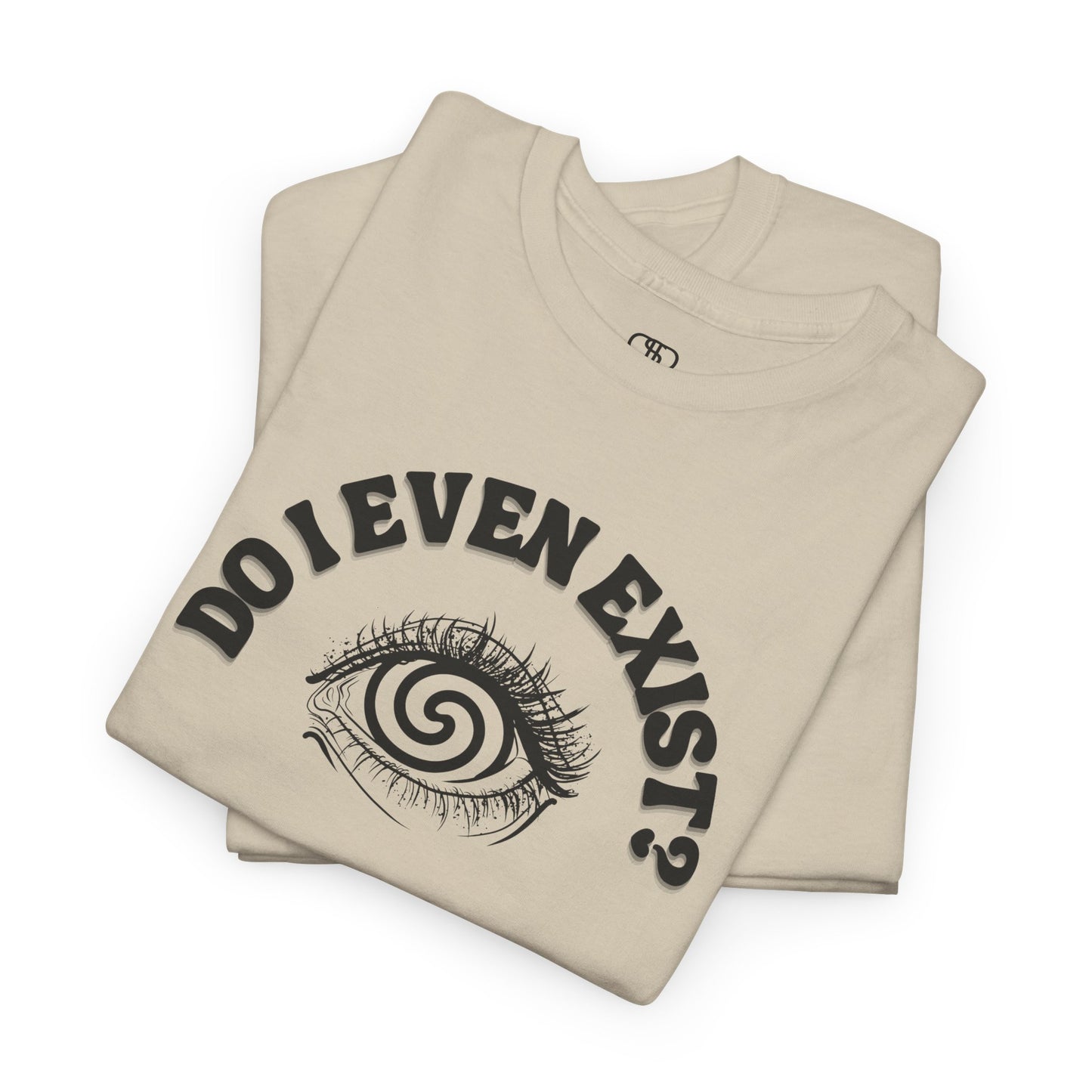 Folded Sand T-shirt with an eyeball and a mind-bending optical illusion and the text "Do I even exist?"
