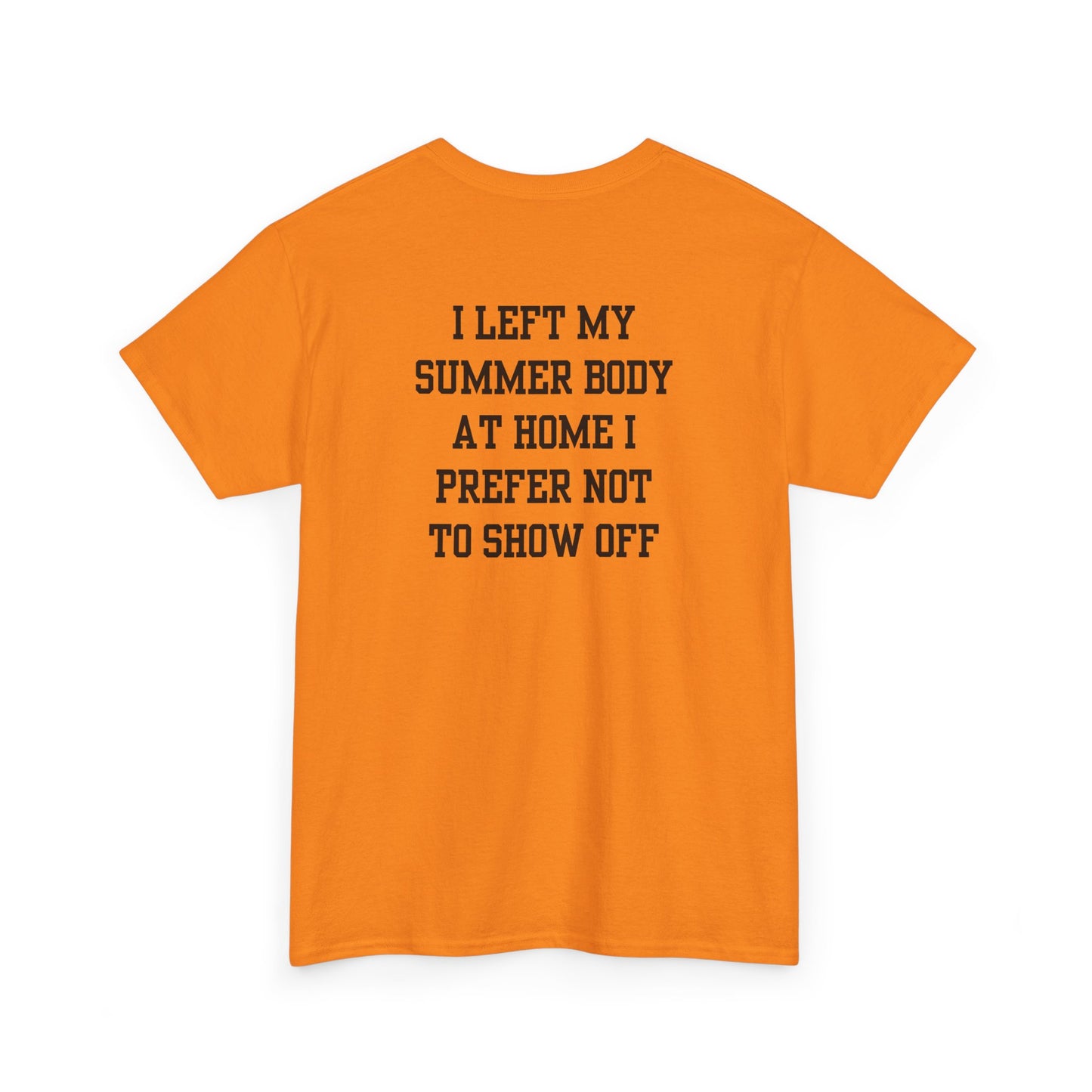 An orange t-shirt with a loading bar and “Summer Body” on the front and “I left my summer body at home I prefer not to show off” on the back.