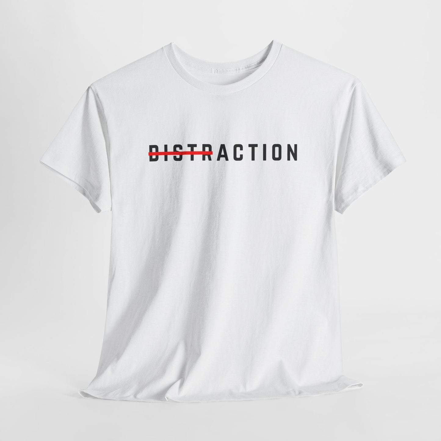 A minimalist t-shirt featuring the word "Distraction" with the 'Dist' part crossed out, emphasizing the word 'Action' in a bold font.