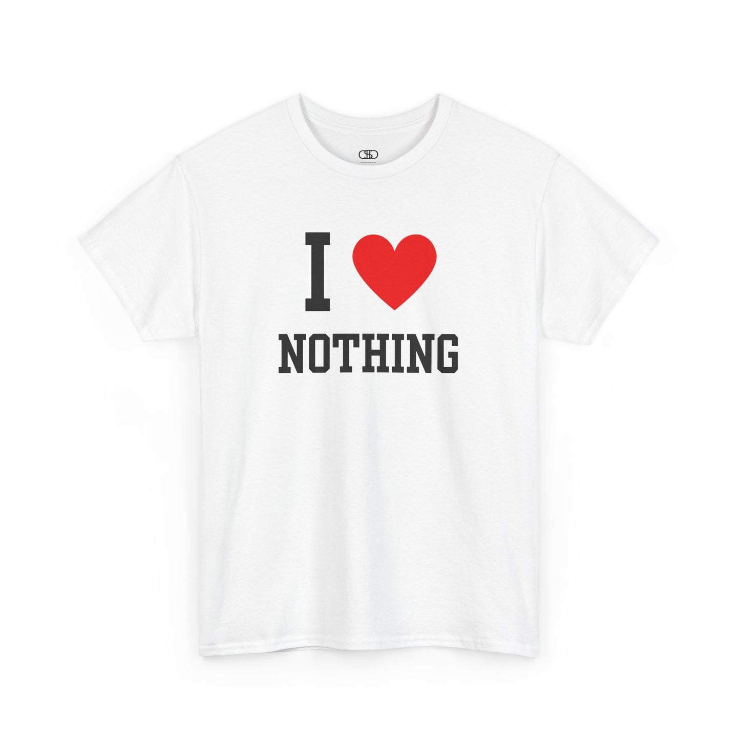 Embrace the void. Our classic White I Love Nothing t-shirt is the perfect piece of sarcastic, minimalist, and dark humor. A statement for the modern nihilist.
