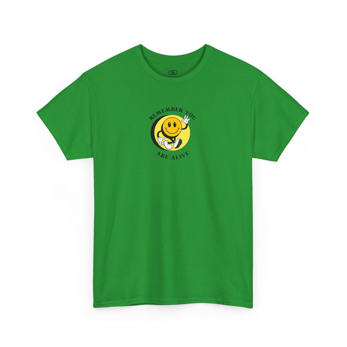 Irish Green Front of a t-shirt showing a smiling waving emoji with curved text "Remember You Are Alive." The back shows a vibrant, smiling sunflower with the words "Make the Best Out of Everyday."