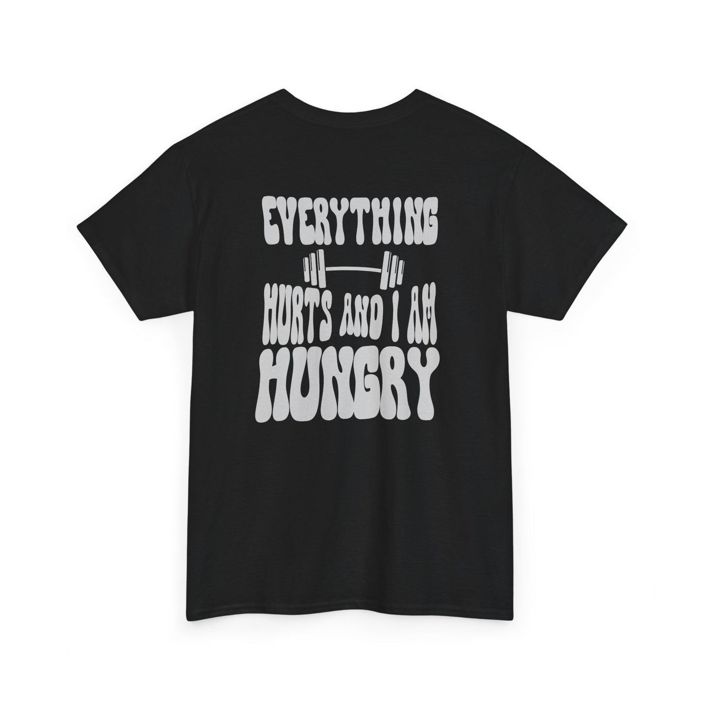 A t-shirt with a smiley face emoji on the front and the phrase “Everything Hurts and I am Hungry” in a retro font on the back.