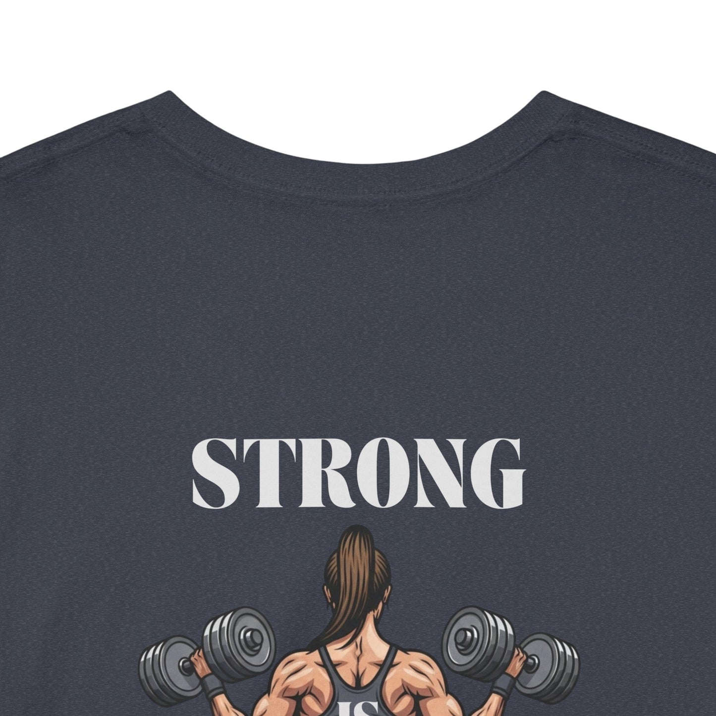 Empowered "Strong is Beautiful" T-Shirt | Women's Gym Motivation Workout Tee