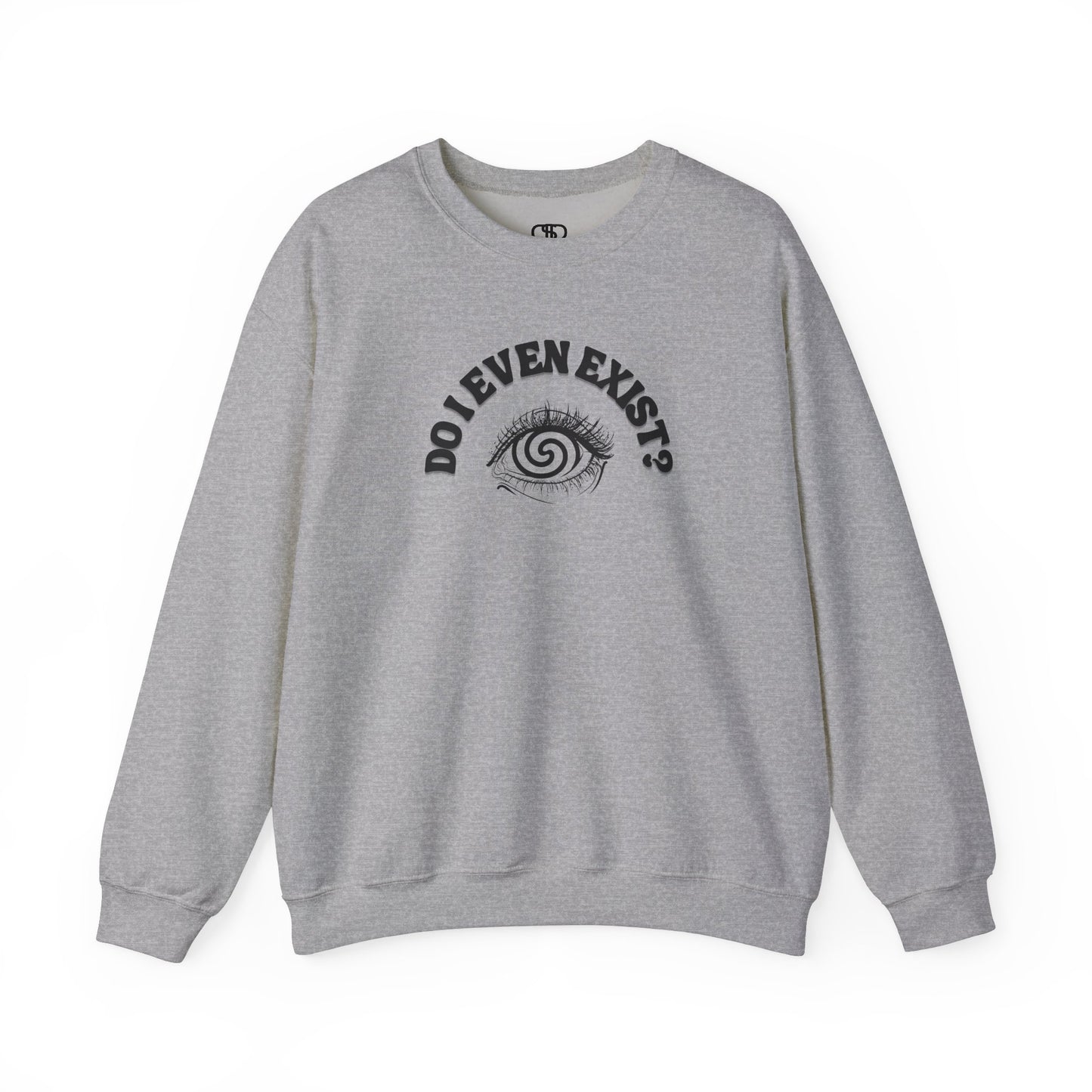 A sweatshirt with a graphic print of a detailed, realistic eye that contains an optical illusion of a spiral. The text "Do I even Exist?" is printed below the eye in a clean, sans-serif font.
