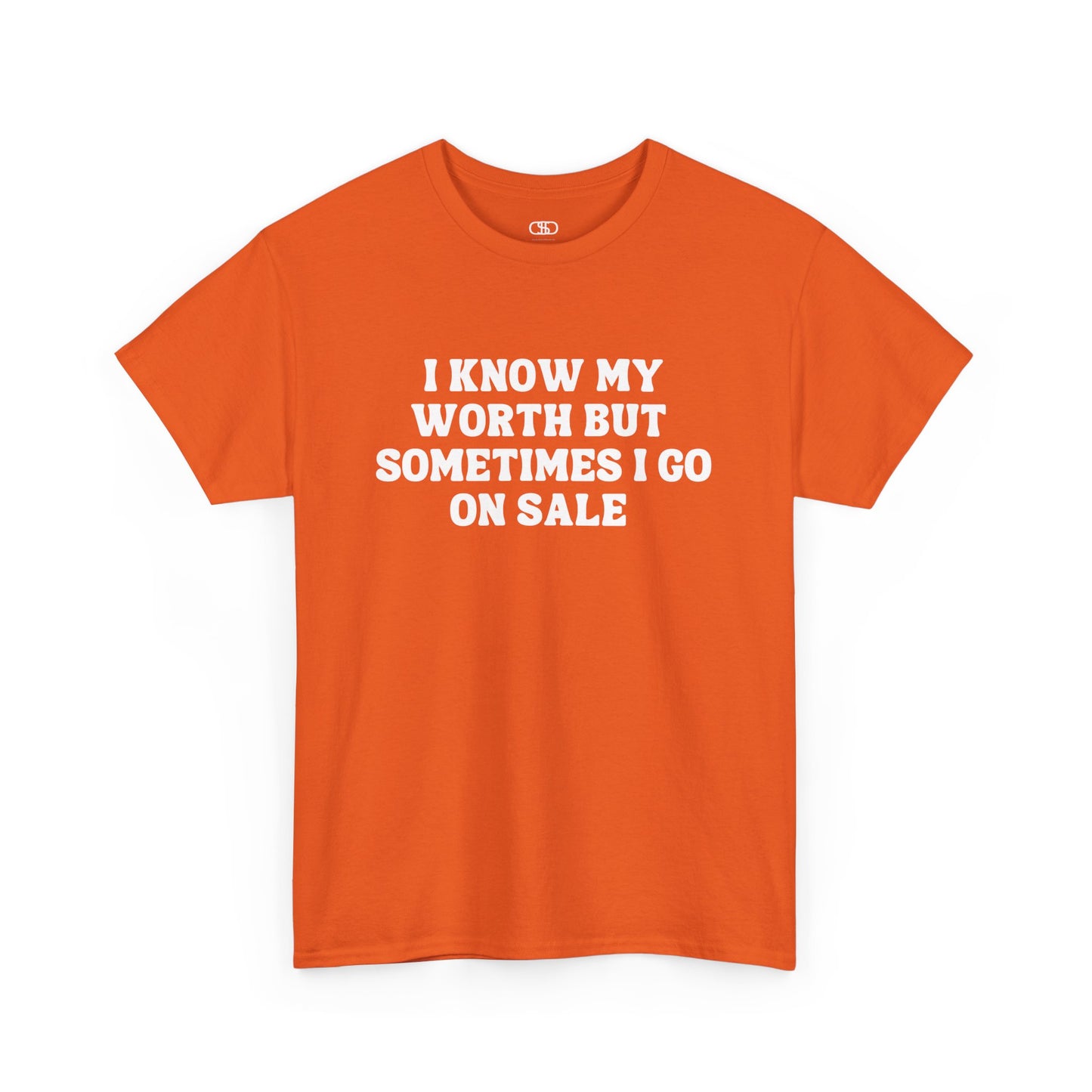 I Know My Worth Funny T-Shirt | Sarcastic Slogan Tee | Witty Graphic Tee