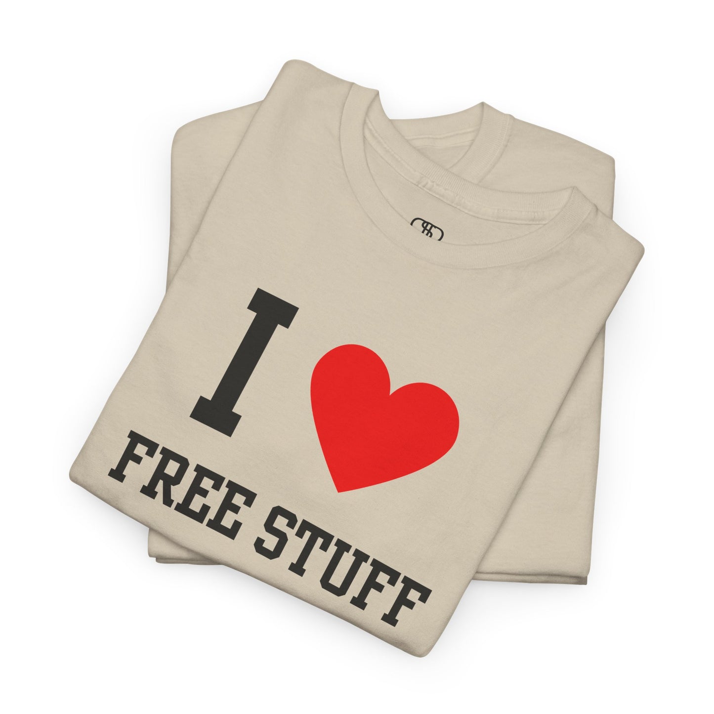 A funny sand folded t-shirt with the iconic "I Love" design, featuring the text "I," a red heart, and the phrase "Free Stuff" below.