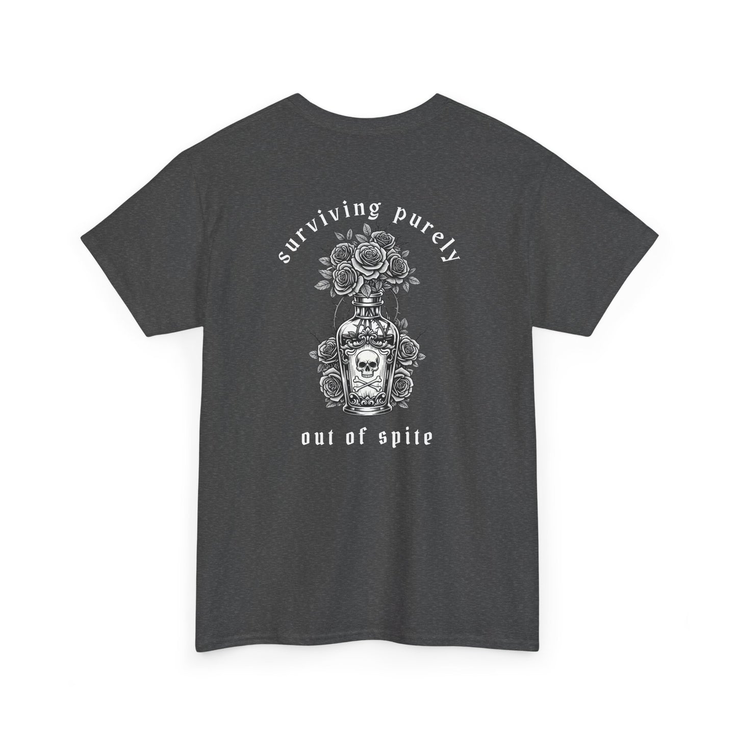 A dark heather t-shirt with a skull and crossbones vase filled with roses and the words “Surviving Purely Out of Spite” in a gothic font.
