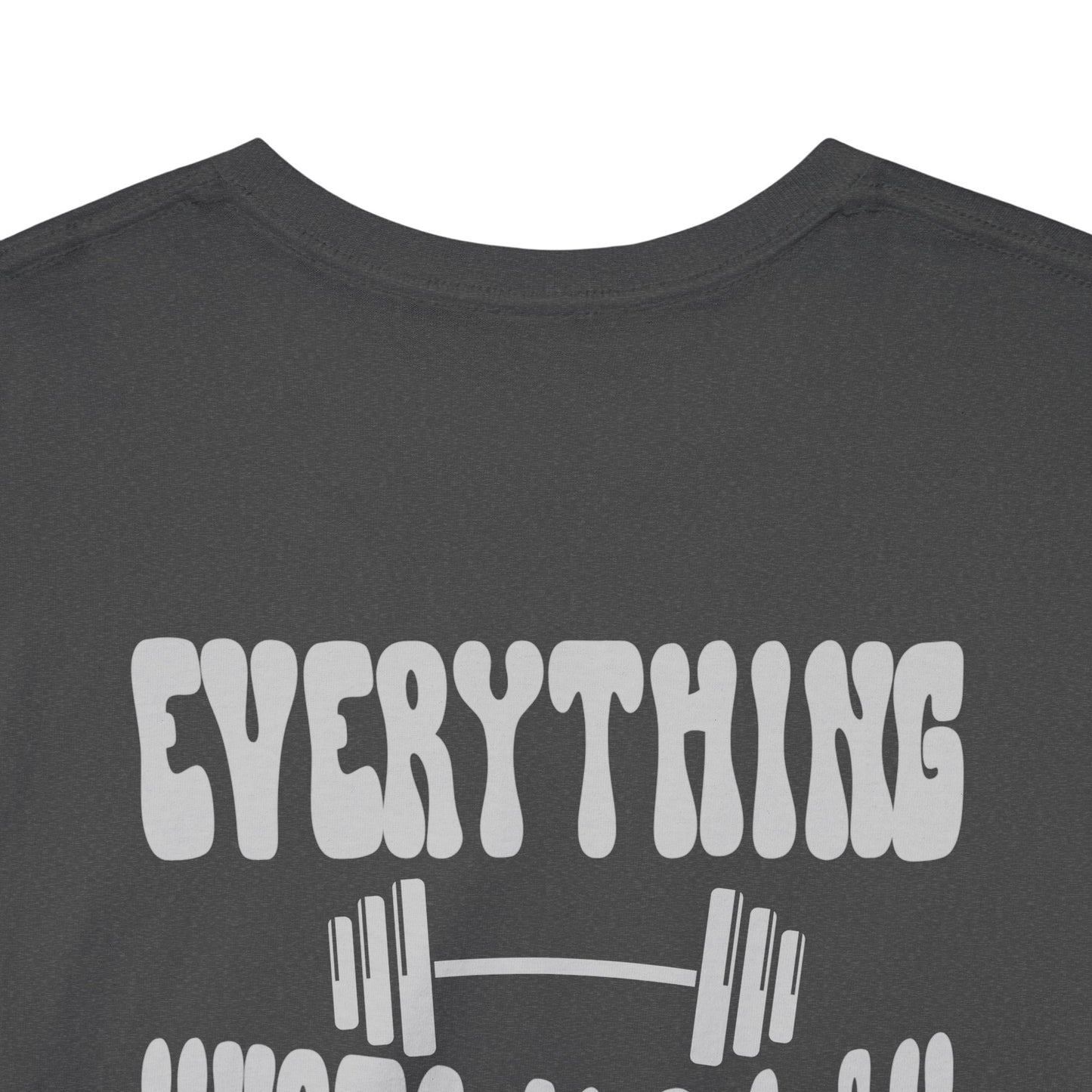Everything Hurts and I am Hungry Retro Workout Tee