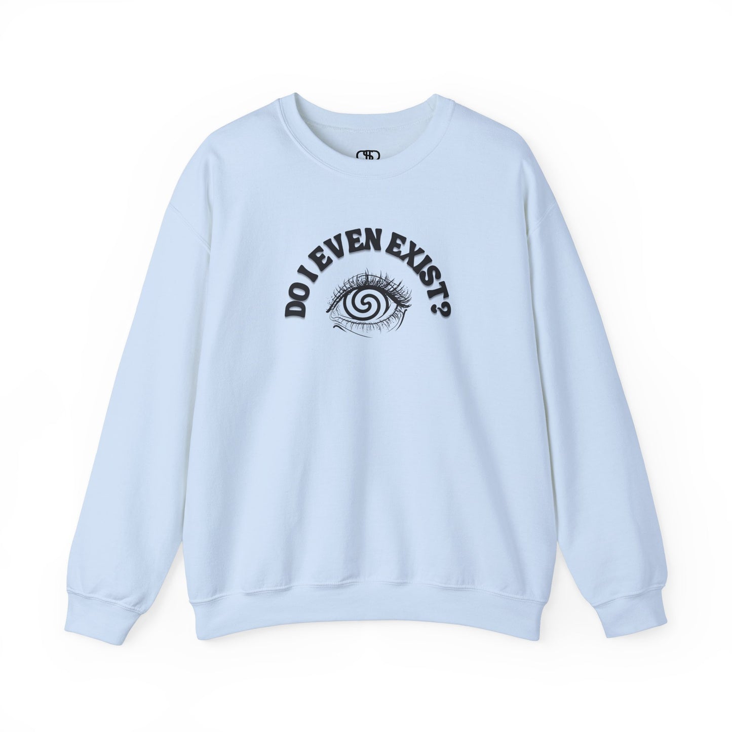 A sweatshirt with a graphic print of a detailed, realistic eye that contains an optical illusion of a spiral. The text "Do I even Exist?" is printed above the eye in a clean font.