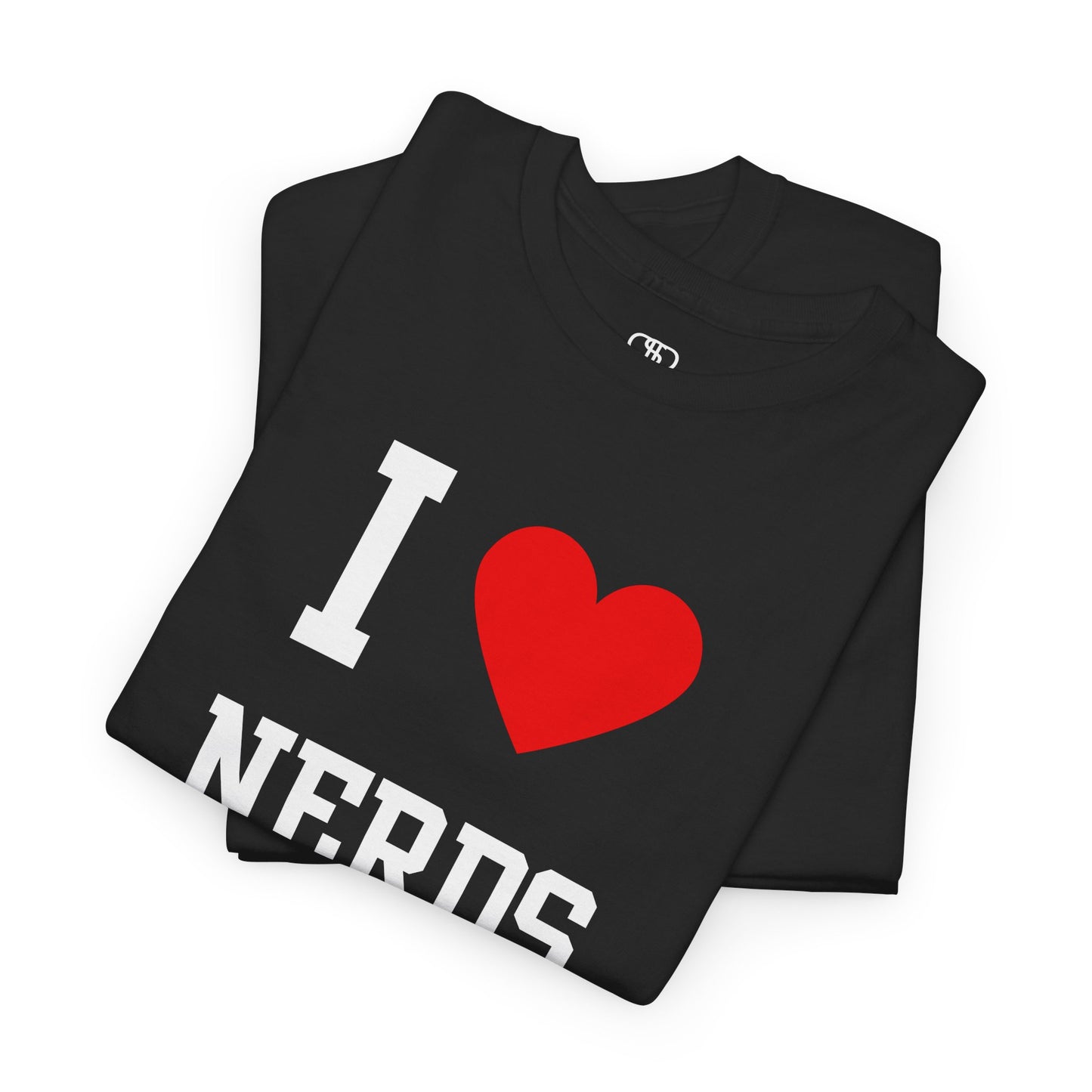 I Love Nerds T-Shirt | Funny Geeky, Gamer & Smart Culture Tee
