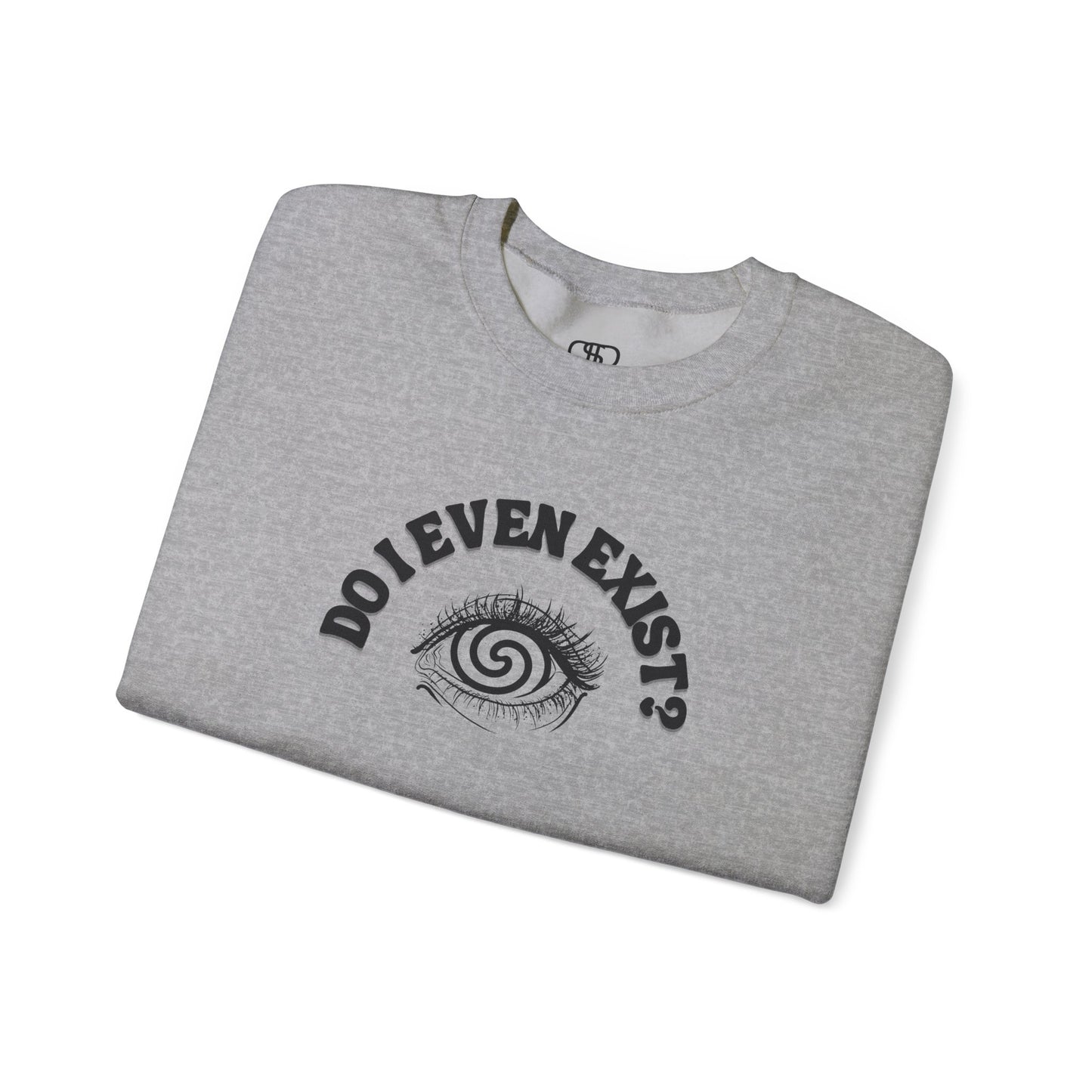 A folded sweatshirt with a graphic print of a detailed, realistic eye that contains an optical illusion of a spiral. The text "Do I even Exist?" is printed above the eye in a clean font.