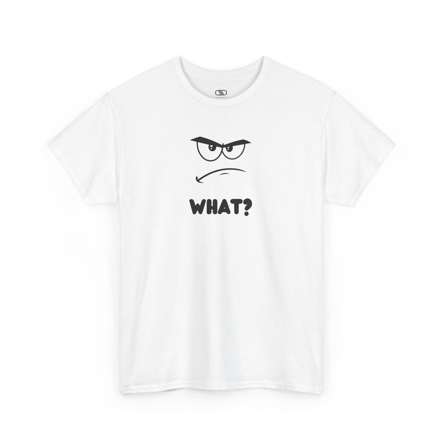 A t-shirt with a minimalist, faceless cartoon character showing an angry and confused expression. Below the character is the word 'WHAT?' in a bold font.