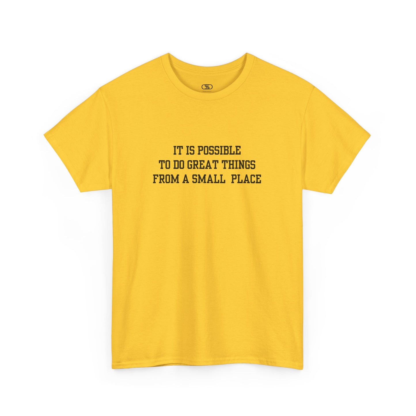 A daisy t-shirt with the quote “It is possible to do great things from a small place” on the front.