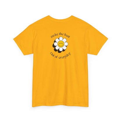 Front of a t-shirt showing a smiling waving emoji with curved text "Remember You Are Alive." The back shows a vibrant, smiling sunflower with the words "Make the Best Out of Everyday."