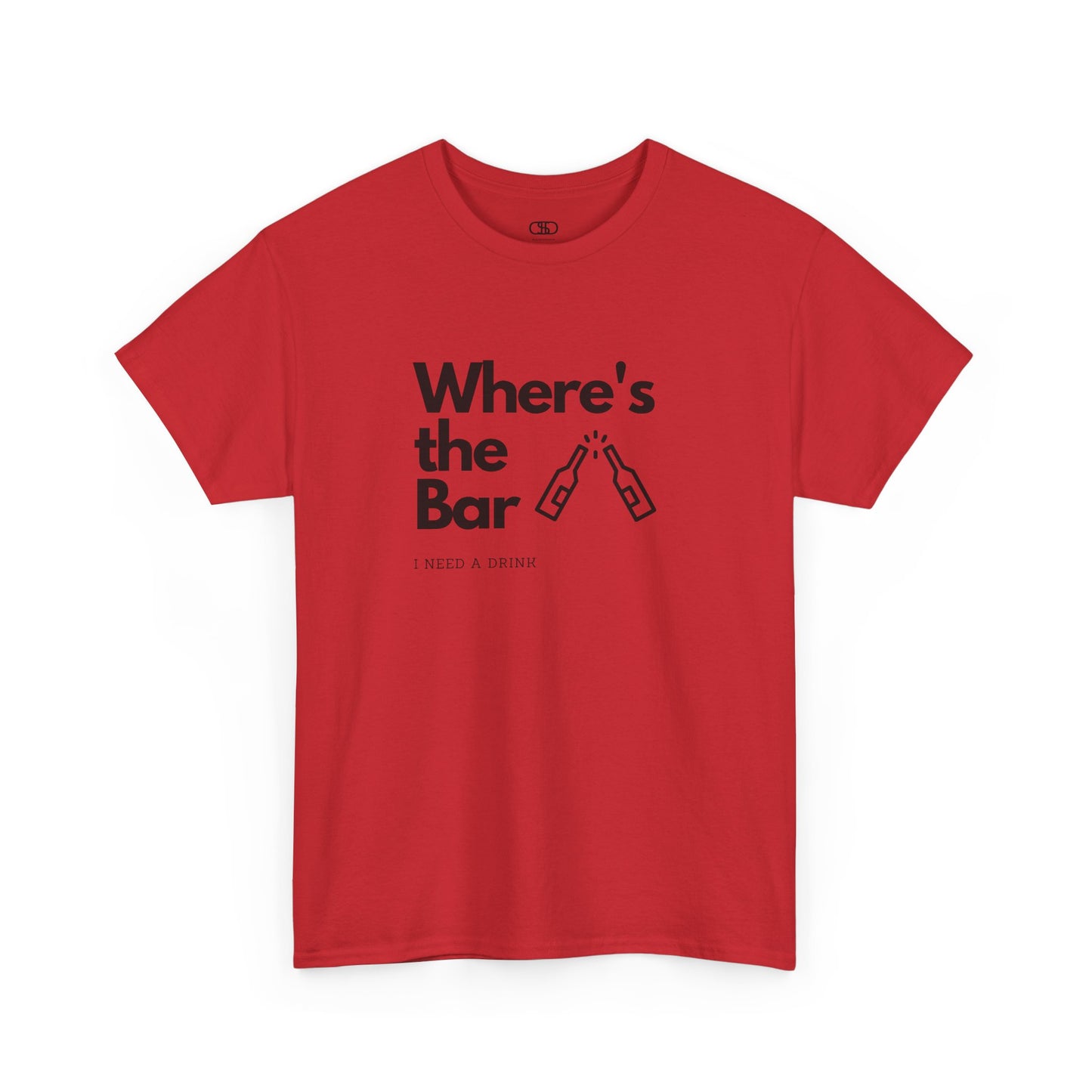 T-shirt with "Where’s the Bar" text, two beer bottles cheering, and "I Need a Drink" text.
