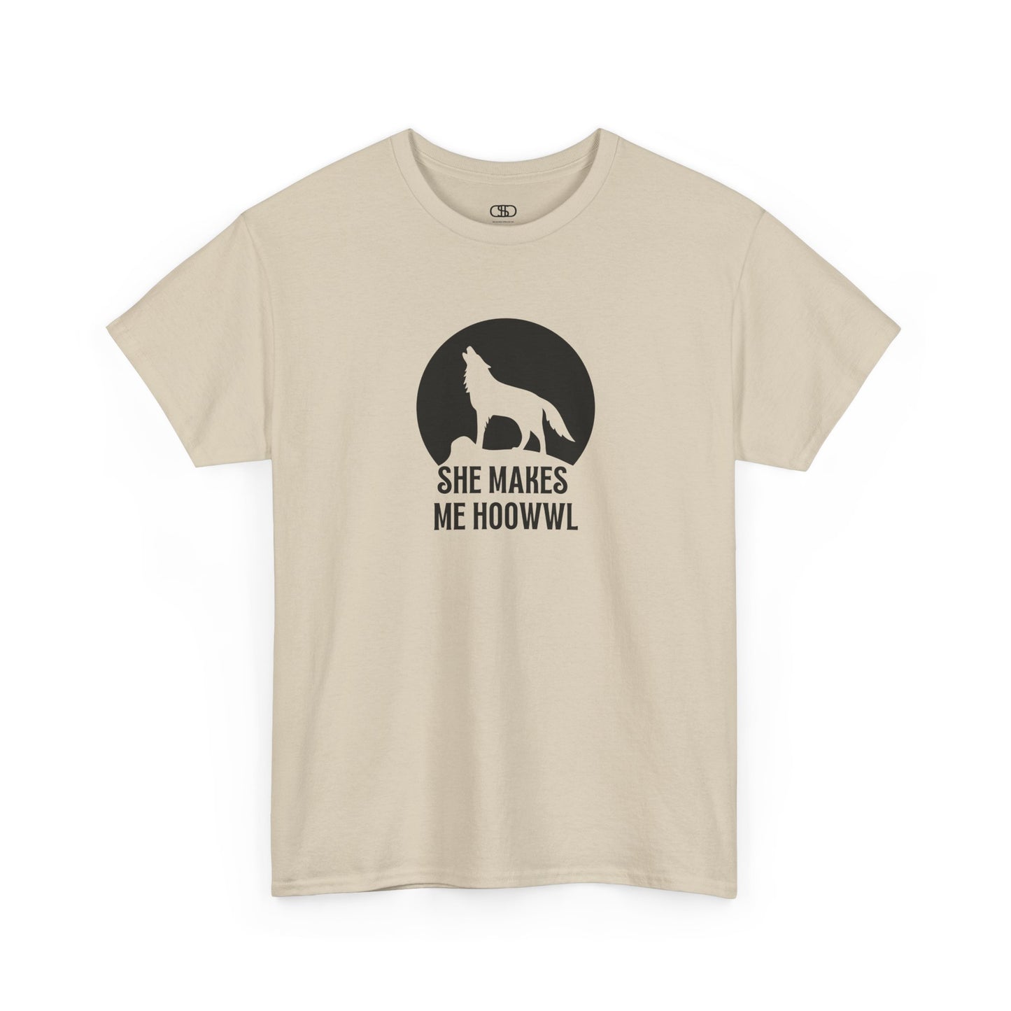 A sand colored T-shirt with a wolf silhouette howling at the moon on a cliff, and "She makes me HOOWWL" text.