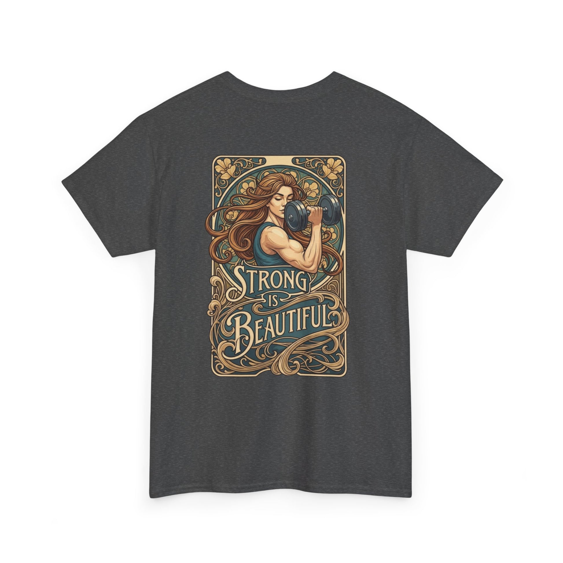 An Art Nouveau style illustration on the back of a heather gray t-shirt, featuring a strong woman with flowing brown hair curling a dumbbell. Below her, the words "Strong is Beautiful" are written in an elegant, stylized font, framed by intricate floral and line work.