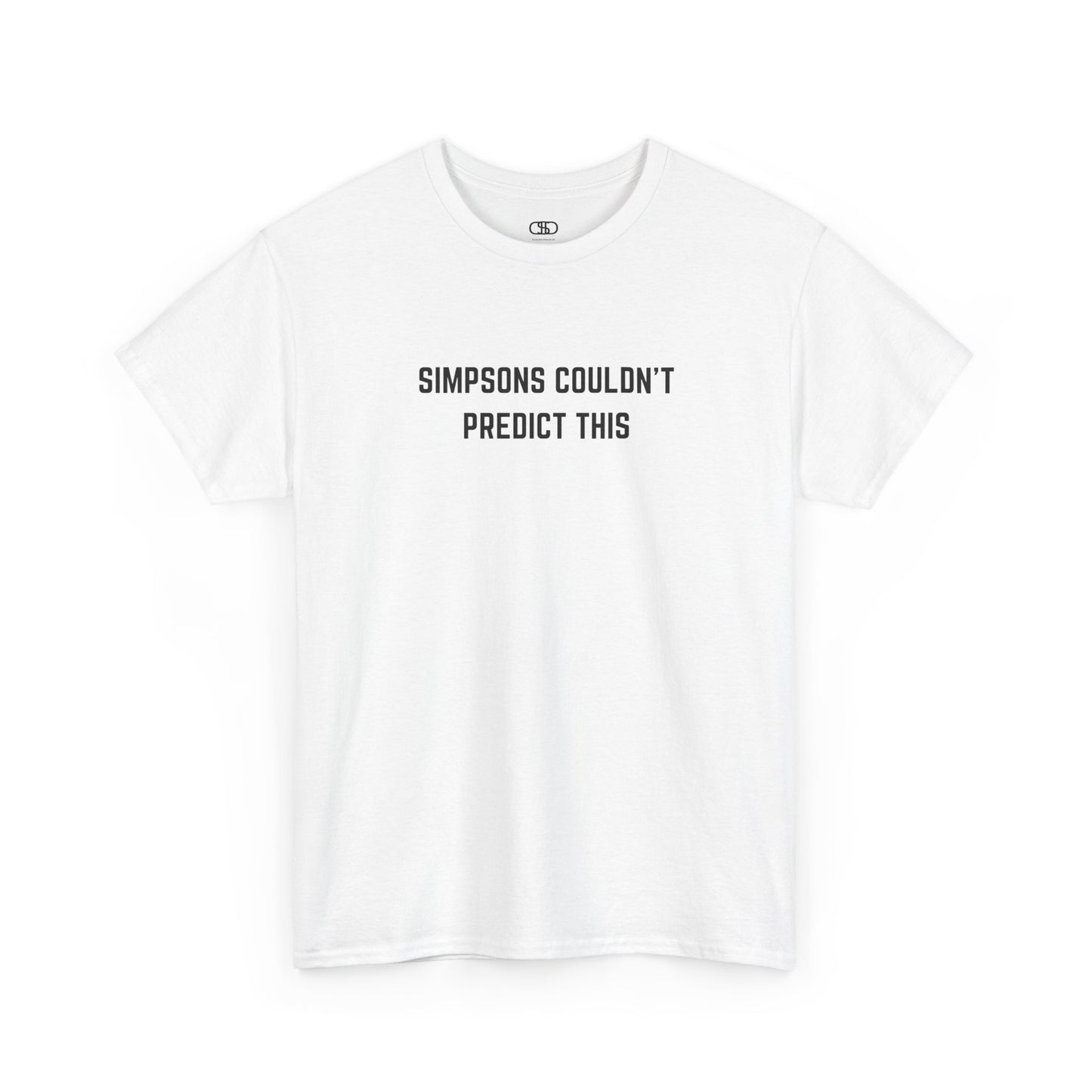 White t-shirt with black text 'SIMPSONS COULDN'T PREDICT THIS' on a white background