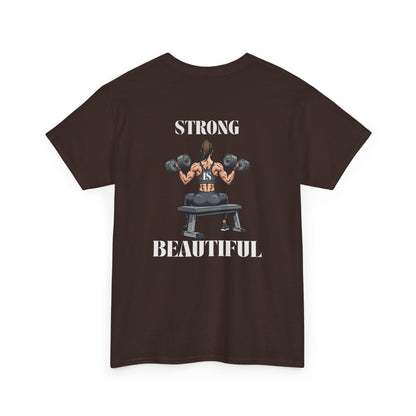 A dark brown t-shirt with a woman lifting weights on the front with "I am strong" and a larger design on the back stating “Strong is beautiful.”
