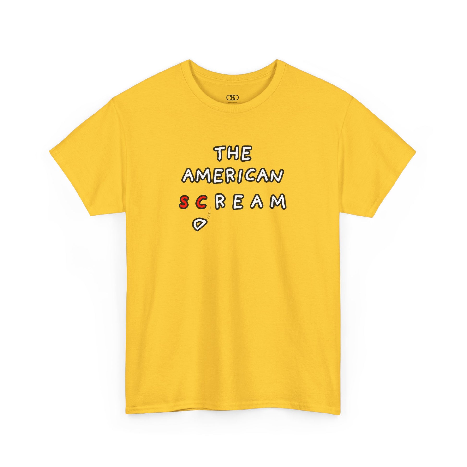  A t-shirt with the phrase "The American Scream..." where the letters 'Sc' are in red and the letter 'D' is depicted as falling or collapsing, symbolizing the American Dream turning into a scream.