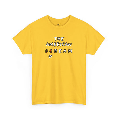  A t-shirt with the phrase "The American Scream..." where the letters 'Sc' are in red and the letter 'D' is depicted as falling or collapsing, symbolizing the American Dream turning into a scream.