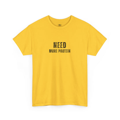 A daisy t-shirt with the words “Need Protein” in a large grunge font.