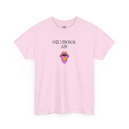 A light Pink T-shirt with "Delusional asf" text, an open mouth graphic with tongue out, and a happy face emoji pill.