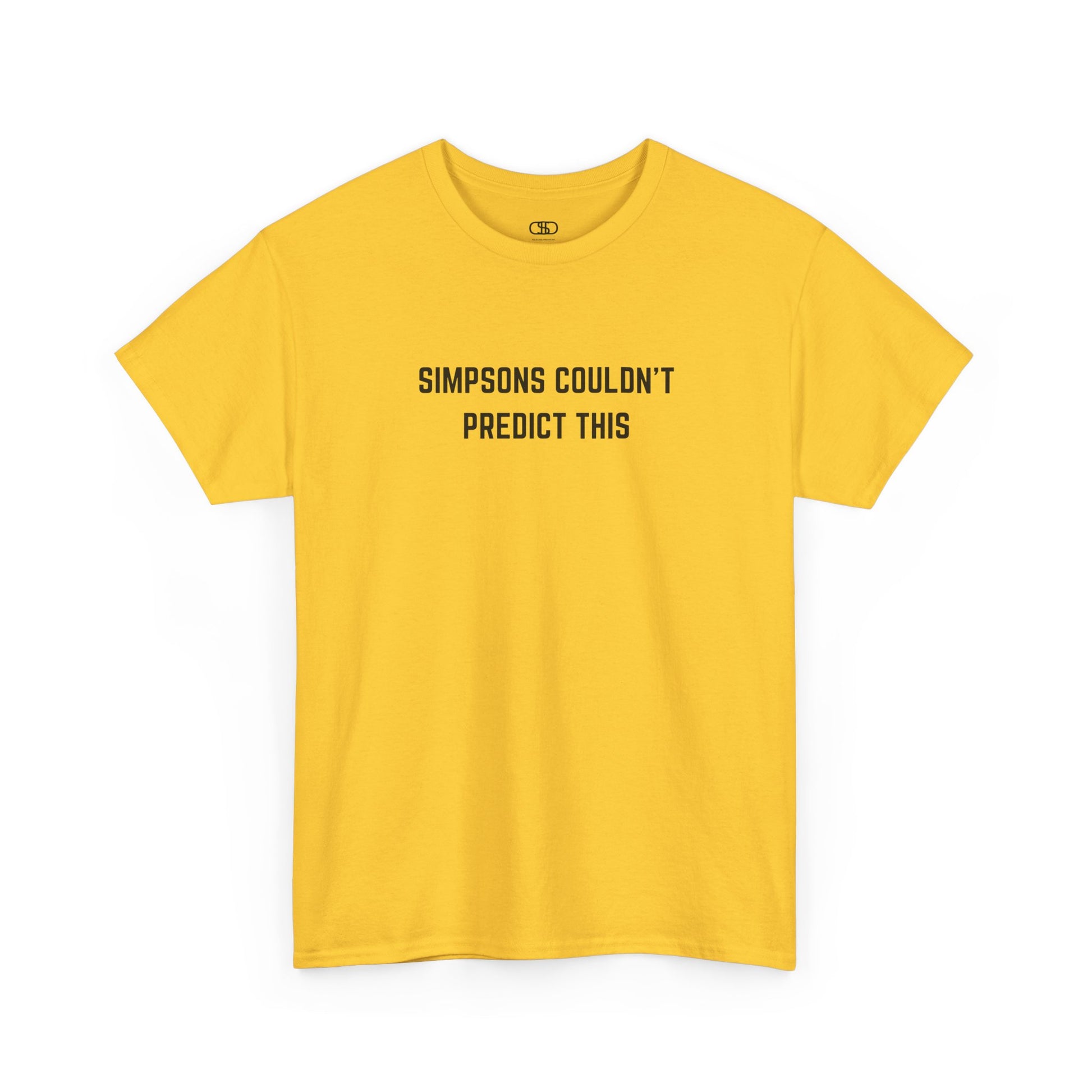 A DAISY YELLOW T-shirt with the text "Simpsons Couldn't Predict This."
