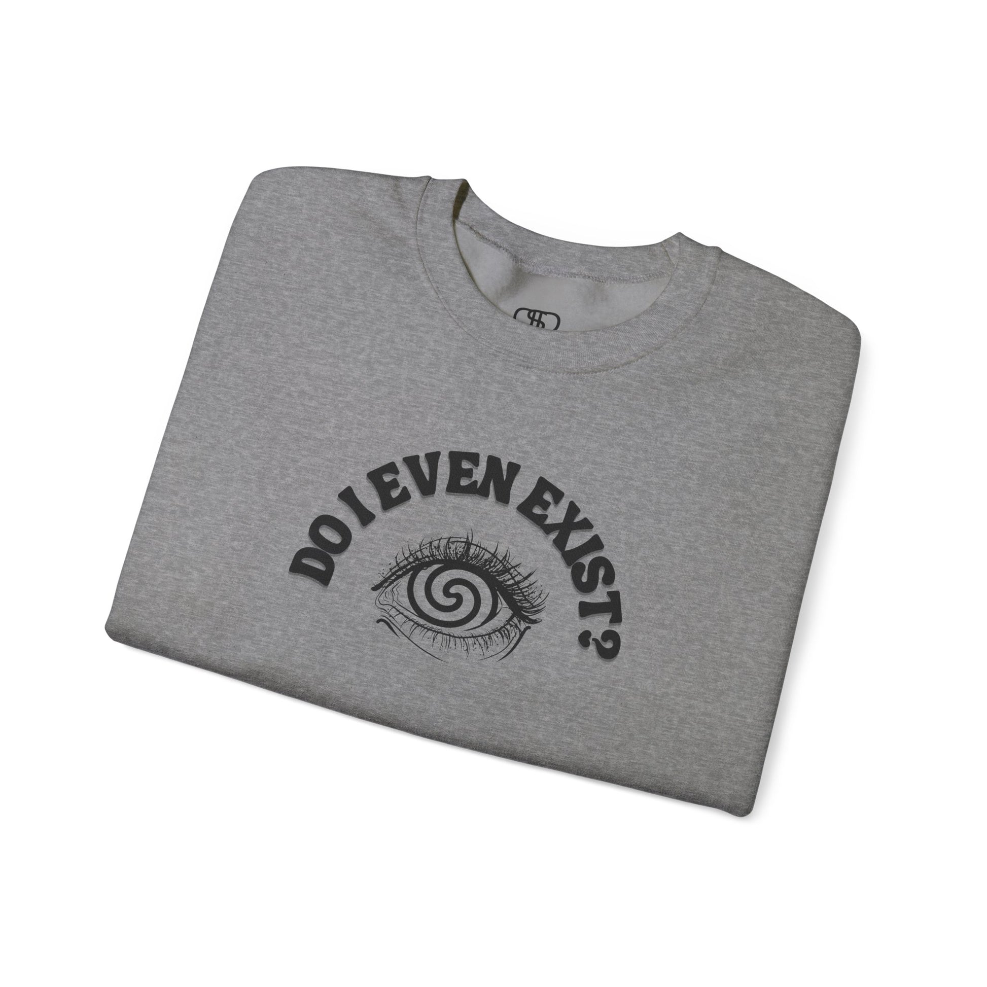 A sweatshirt with a graphic print of a detailed, realistic eye that contains an optical illusion of a spiral. The text "Do I even Exist?" is printed above the eye in a clean font.