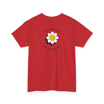 A red Front of a t-shirt showing a smiling waving emoji with curved text "Remember You Are Alive." The back shows a vibrant, smiling sunflower with the words "Make the Best Out of Everyday."