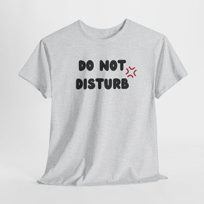 A t-shirt with the words "Do Not Disturb" printed above a stylized angry asterisk symbol, like those used in cartoons and anime to show irritation.