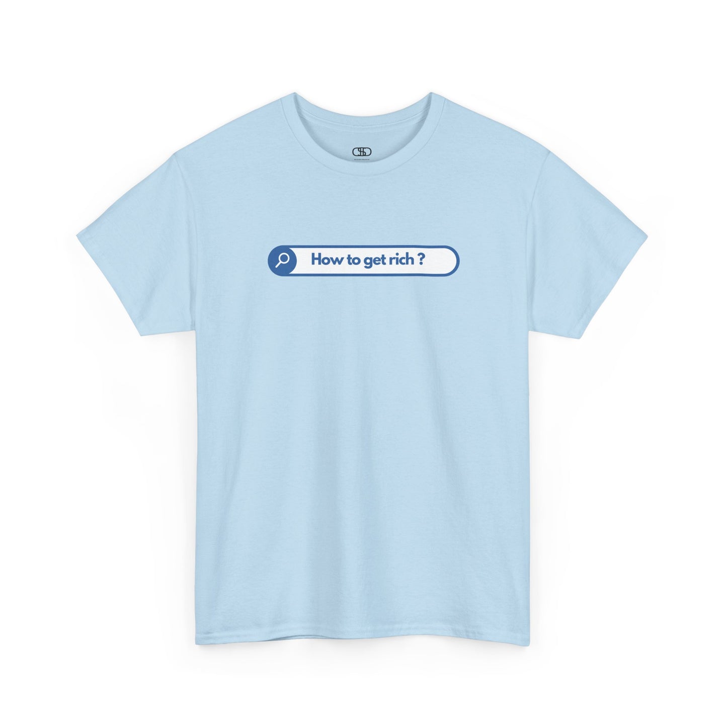 A light blue t-shirt with a search bar graphic and the text "How to get rich?" on a white background