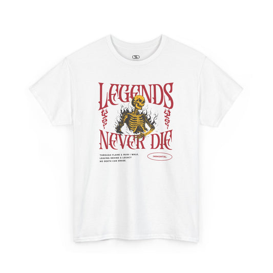 A t-shirt with a graphic of a defiant skeleton engulfed in flames. The words “Legends Never Die” are prominently displayed, with a smaller quote and the word “Immortal” included in the design.