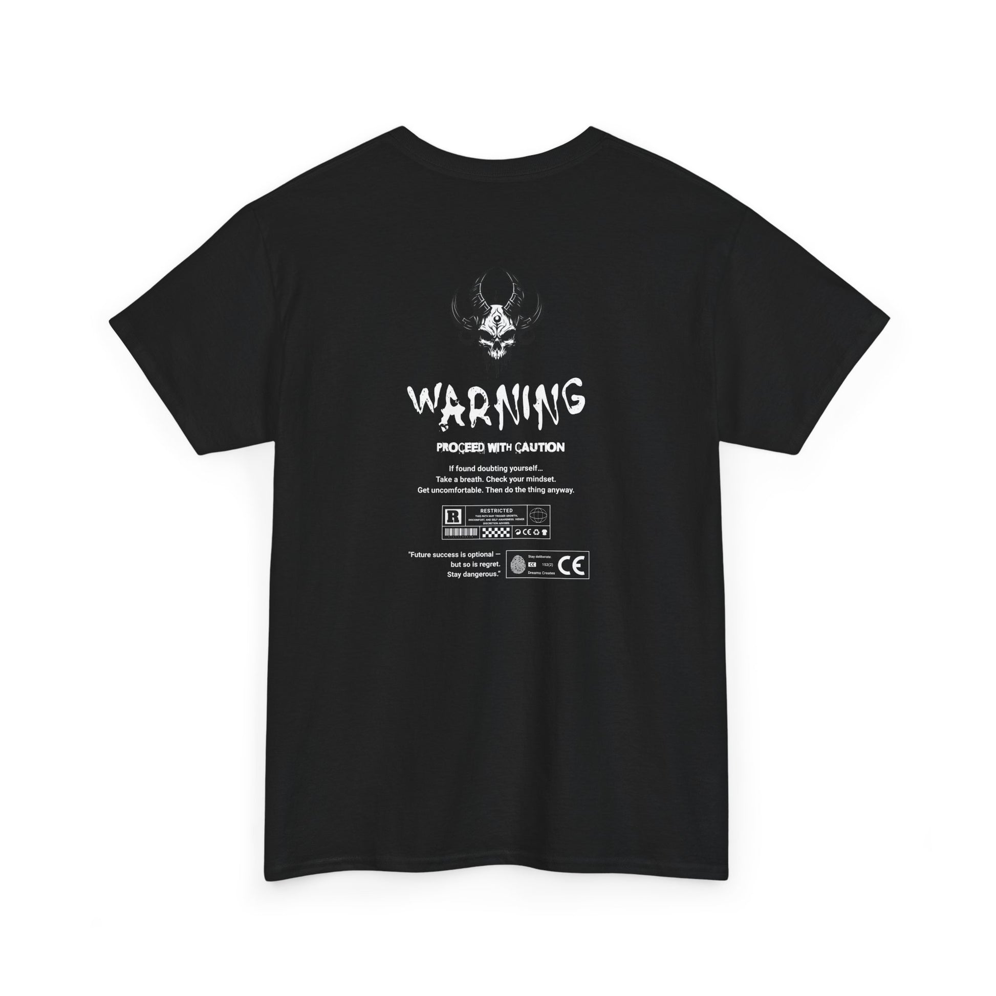 Black tee with “FEAR NOTHING” text on front; back features skull graphic and motivational warning text about doubt, mindset, and staying dangerous.